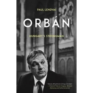Orbán: Hungary's Strongman | Paul Lendvai (ISBN: 9780190874865)