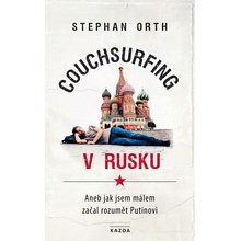 Couchsurfing v Rusku - Stephan Orth