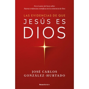 EVIDENCIAS DE QUE JESUS ES DIOS, LAS (2025)