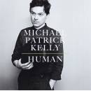 Human - Michael Patrick Kelly CD