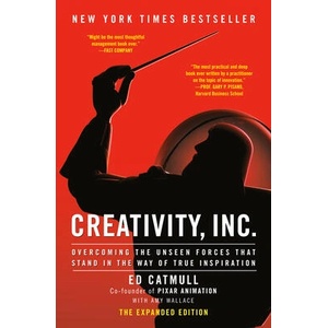 Creativity, Inc. (the Expanded Edition): Overcoming the Unseen Forces That Stand in the Way of True Inspiration | Amy Wallace (ISBN: 9780593594643)