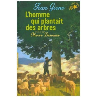 Lhomme qui plantait des arbres