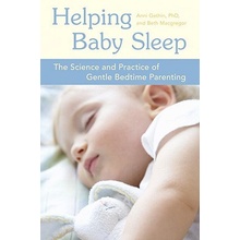 Helping Baby Sleep: The Science and Practice of Gentle Bedtime Parenting Gethin AnniPaperback