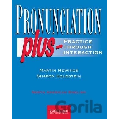 Pronunciation Plus - Martin Hewings, Sharon Goldstein
