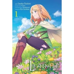 In the Land of Leadale, Vol. 1 (manga) | Dashio Tsukimi (ISBN: 9781975341633)