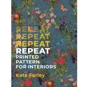 Repeat Printed Pattern for Interiors | Farley, Kate (ISBN: 9781350127401)