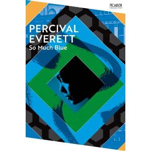 So Much Blue | Percival Everett (ISBN: 9781035036554)