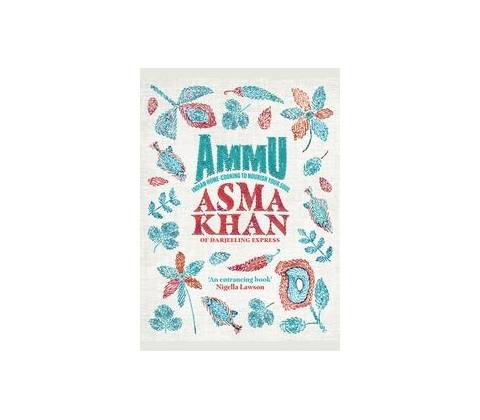 Ammu - Asma Khan