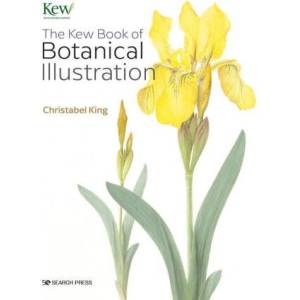 Kew Book of Botanical Illustration (paperback edition) | Christabel King (2022)