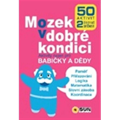 Mozek v dobré kondici - Aktivity nejen pro babičky a dědy