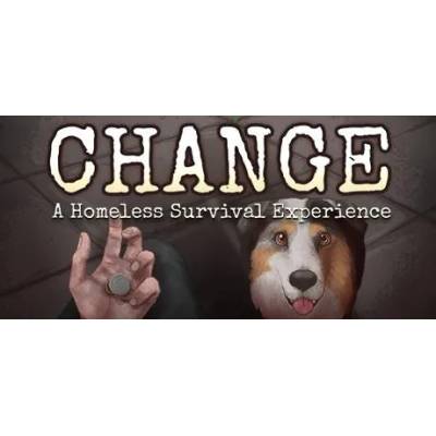 Игра CHANGE: A Homeless Survival Experience за PC Steam, Електронна доставка