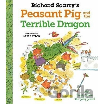 Richard Scarry's Peasant Pig and the Terrible Dragon - Richard Scarry