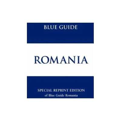 Blue Guide Romania | Caroline Juler