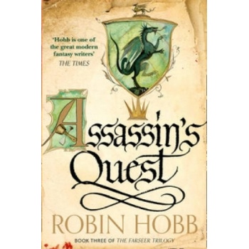 Assassin's Quest The Farseer Trilogy, Book 3 - Robin Hobb