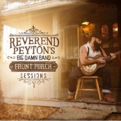 REVEREND PEYTON'S BIG DA - FRONT PORCH SESSIONS LP