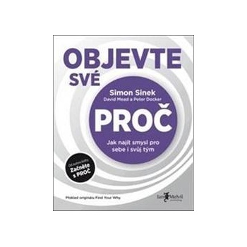 Objevte své PROČ