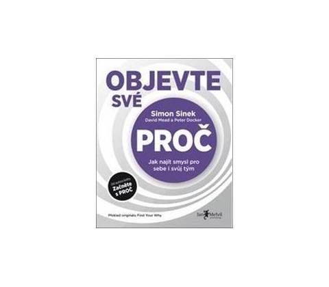 Objevte své PROČ