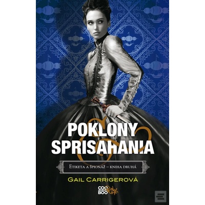 Poklony a sprisahania - Gail Carrigerová