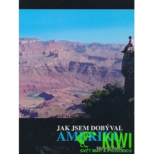 Jak jsem dobýval Ameriku - Miroslav Krejčí
