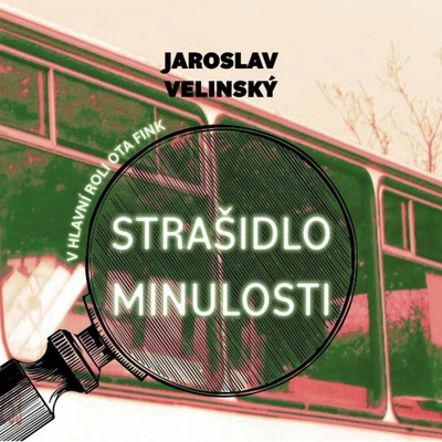 Strašidlo minulosti - Jaroslav Velinský - čte Libor Hruška