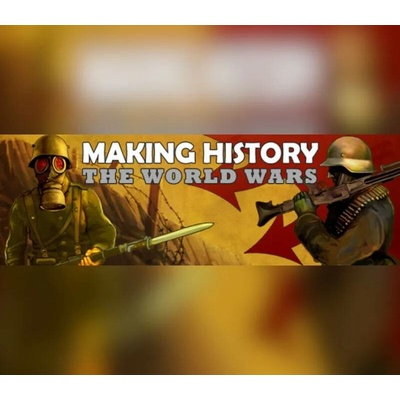 Making History: The World Wars