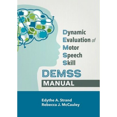 Dynamic Evaluation of Motor Speech Skills DEMSS Manual Strand Edythe A.Paperback / softback