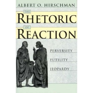 Rhetoric of Reaction | Albert O. Hirschman (ISBN: 9780674768680)