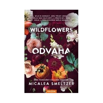 Wildflowers - Odvaha