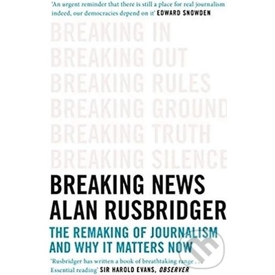 Breaking News - Alan Rusbridger