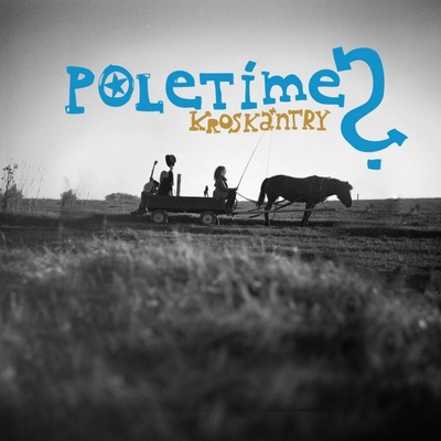 Poletíme?: Kroskántry LP