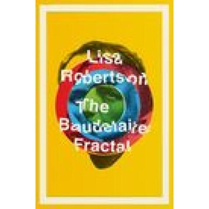 Baudelaire Fractal | Lisa Robertson (ISBN: 9781913512354)