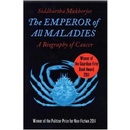 The Emperor of All Maladies - S. Mukherjee