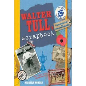 Walter Tull's Scrapbook | Michaela Morgan (2014)