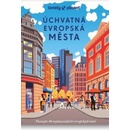 Úchvatná evropská města - Svojtka&Co.