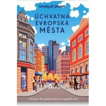 Úchvatná evropská města - Svojtka&Co.