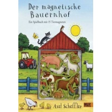 Der magnetische Bauernhof Scheffler Axel