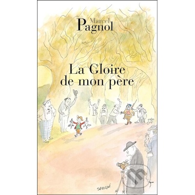 La Gloire de Mon Pre - (Pagnol Marcel)(Paperback)