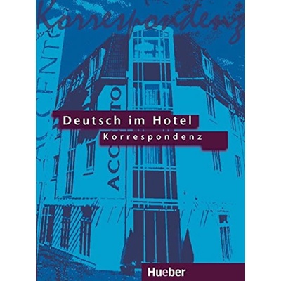 Deutsch im Hotel Korrespondenz učebnica nemeckej písomnej komunikácie