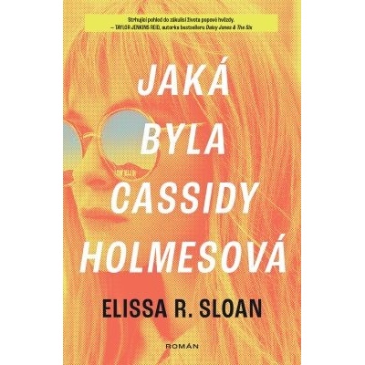 Jaká byla Cassidy Holmesová