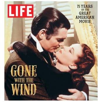 Gone with the Wind | The Editors of Life