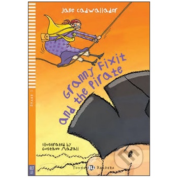 Granny Fixit and The Pirate + CD - J. Cadwallader