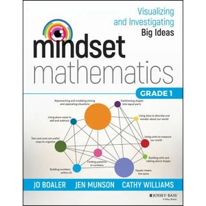 Mindset Mathematics: Visualizing and Investigating Big Ideas, Grade 1 | Jo Boaler, Jen Munson, Cathy Williams (ISBN: 9781119358626)