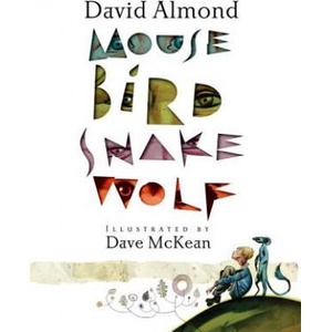 Mouse Bird Snake Wolf (ISBN: 9780763659127)