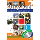 ON Y VA! 2 - Francouzština pro střední školy - učebnice + 2CD - Jitka Taišlová