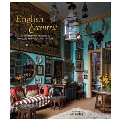English Eccentric - Ros Byam Shaw - Hardcover