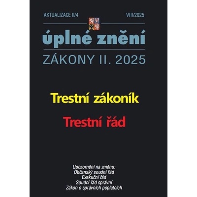 Aktualizace II/4 2025 Trestní zákoník, Trestní řád