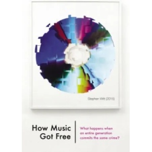 How Music Got Free | Stephen Witt (2016)