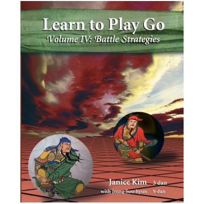 Learn to Play Go Volume 4: Battle Strategies