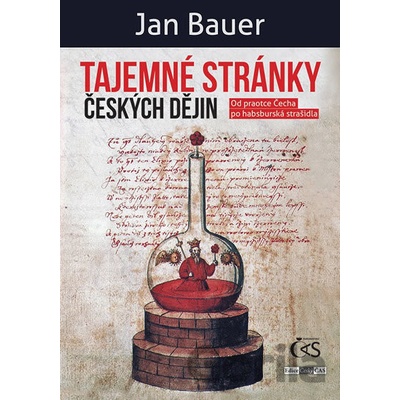 Tajemné stránky českých dějin - Jan Bauer