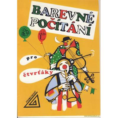 Barevné počítání pro čtvrťáky - Marie Nevyhoštěná